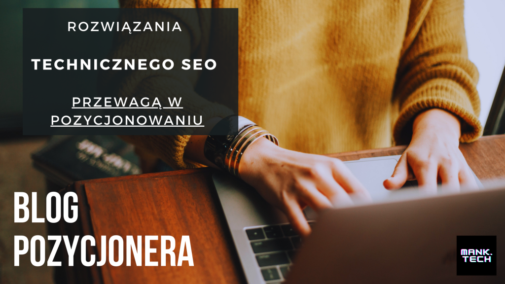 Blog pozycjonera - Najlepszy Blog o SEO Technical dla Początkujących i Doświadczonych